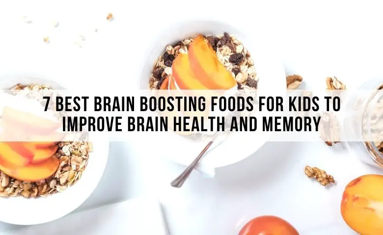 brain boosting foods for kids to improve memory and health