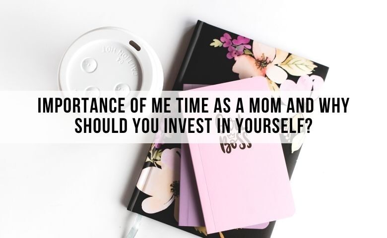 importance of me time as a moms