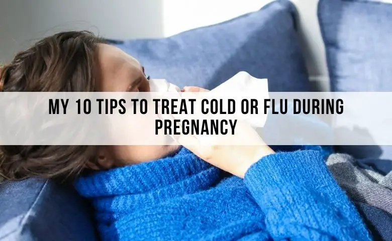 how to treat cold or flu during pregnancy