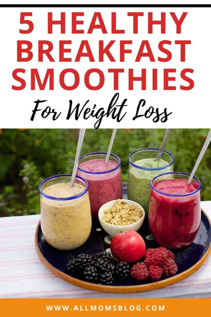 5 healthy breakfast smoothies that will help you lose weight- allmomsblog