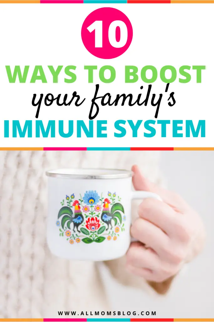 10 ways to boost your immune system- all moms blog pin image
