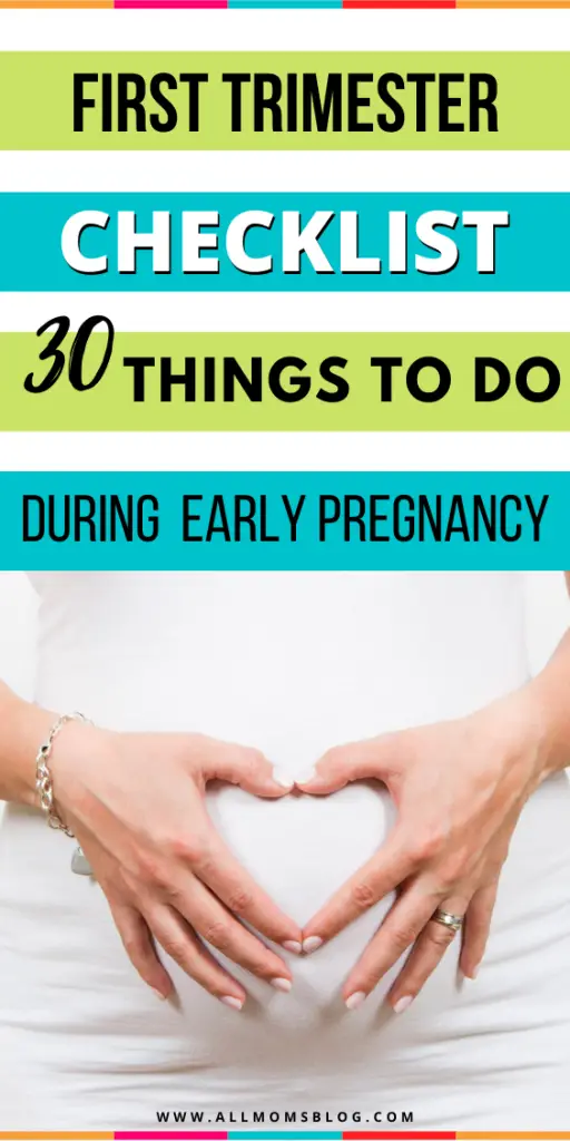First Trimester Pregnancy Checklist, 30 Things To Do In The First Weeks of pregnancy, first trimester to-do list