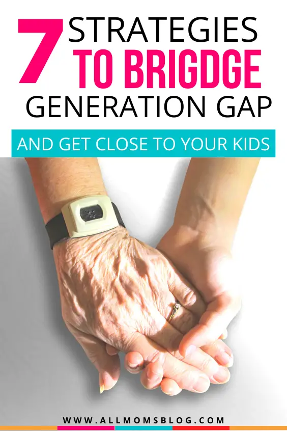 strategies to bridge generation gap as parents. how to cover generation gap. 