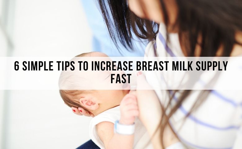 6 Simple Tips to increase breast milk supply