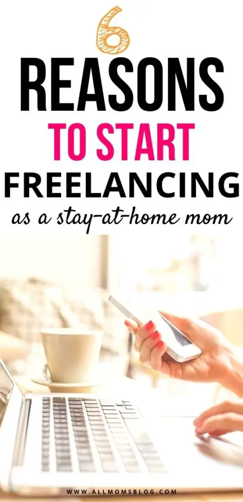 6 benefits of starting freelancing as a stay at home mom- pin image