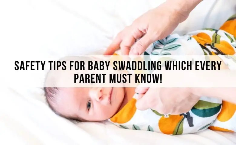 Safety Tips for Baby Swaddling